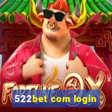 522bet com login